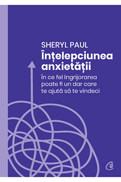 Editura Curtea Veche Η Σοφία του Άγχους, συγγραφέας Sheryl Paul