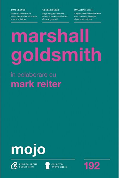 Editura Curtea Veche Mojo, author Marshall Goldsmith