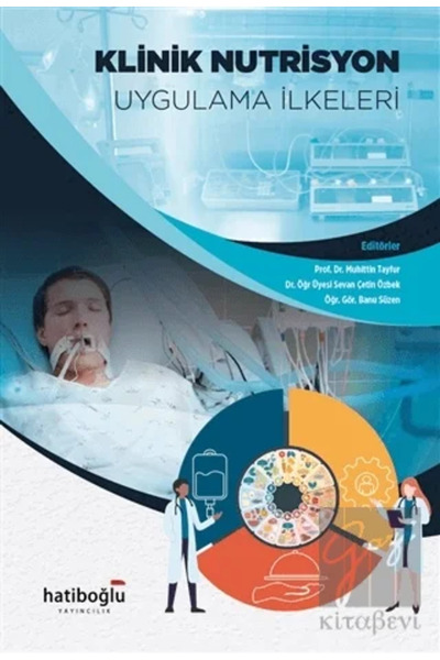 Hatiboğlu Yayınları Klinik Nütrisyon Uygulama İlkeleri