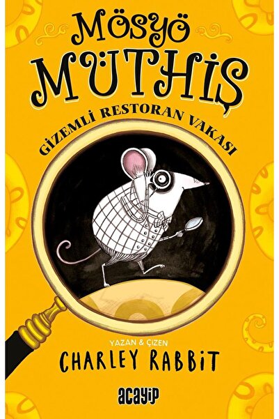 Acayip Kitaplar Mösyö Müthiş/Gizemli Restoran Vakası/Charley Rabbit