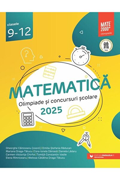 Editura Paralela 45 Mathematics. Olympiads and school competitions 2025.