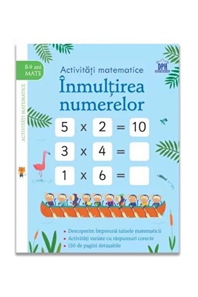 Editura Didactica Publishing House Mathematical activities. Multiplication of...