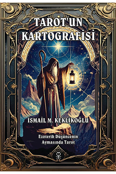 Hermes Yayınları Tarot’un Kartografisi: Ezoterik Düşüncenin Aynasında Tarot