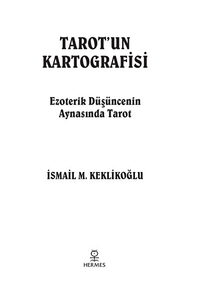 Hermes Yayınları Tarot’un Kartografisi: Ezoterik Düşüncenin Aynasında Tarot