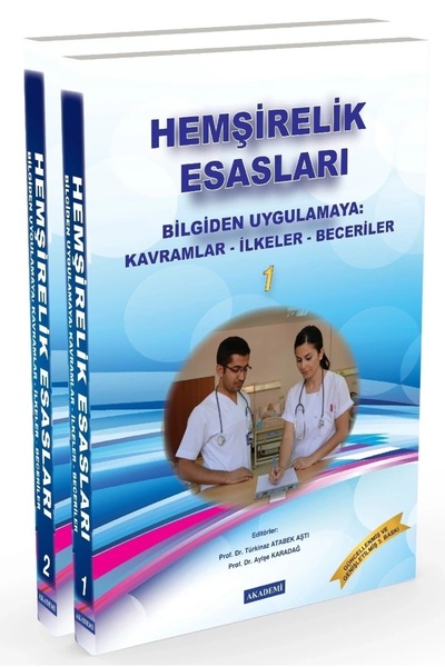 AKADEMİ BASIN VE YAYINCILIK HEMŞİRELİK ESASLARI 2 CİLT TAKIM TÜRKİNAZ ATABEK