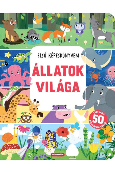 Mimorello Állatok világa – Első képeskönyvem -