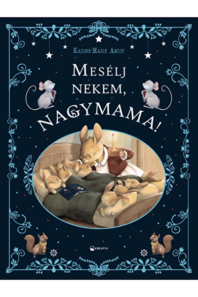 Editura Kreativ Mesélj nekem, nagymama! - Kreatív Kiadó