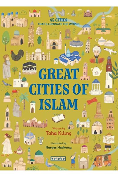 Ketebe Great Cities of Islam Taha Kılınç