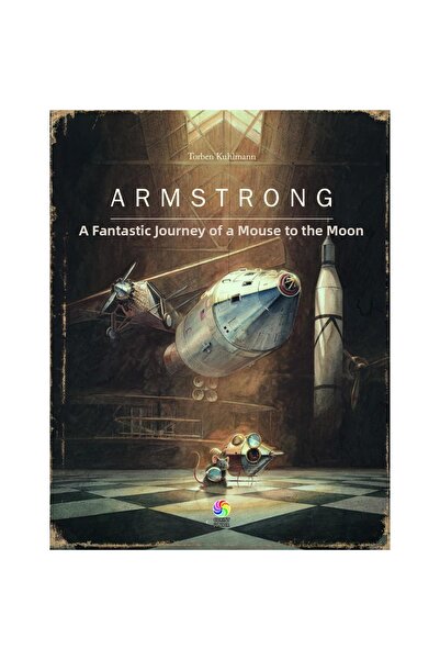 Corint Armstrong. Calatoria fantastica a unui soricel pe Luna - Torben Kuhlmann