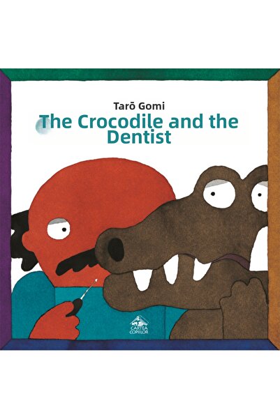 Editura Portocala Albastra Crocodilul si dentistul - Taro Gomi