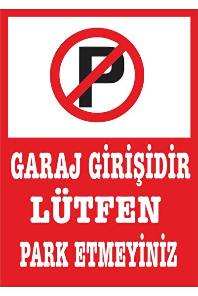 Genel Markalar Garaj Girişi Park Yapılmaz Kaliteli Levha 25cm X 35cm