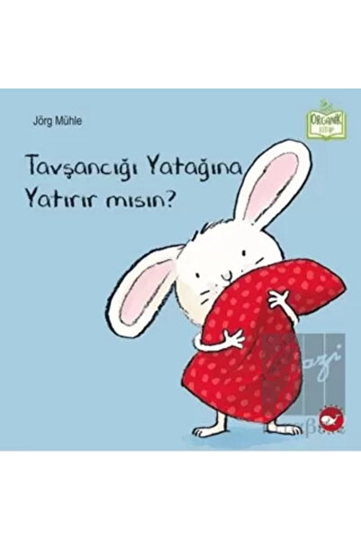 Beyaz Balina Yayınları Will You Go to Bed Rabbit?