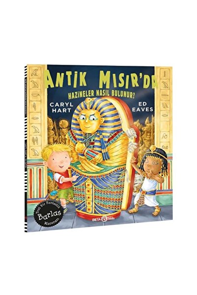 Beta Kids Yayınları Antik Mısır’da Hazineler Nasıl Bulunur?