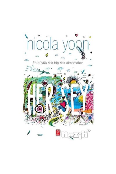 Pena Yayınları Her Şey kitabı Nicola Yoon  Pena Yayınları