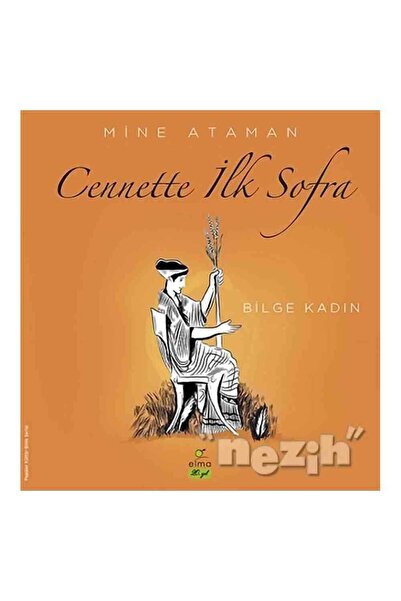 ELMA Yayınevi Cennette İlk Sofra - Bilge Kadın