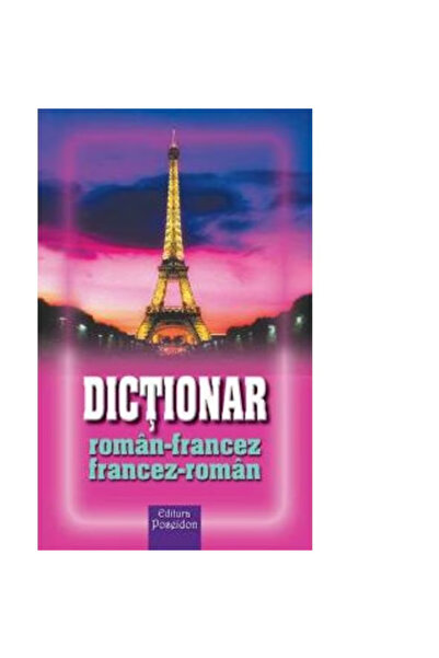 Poseidon Romanian - French, French - Romanian dictionary - Ionel V. Anton