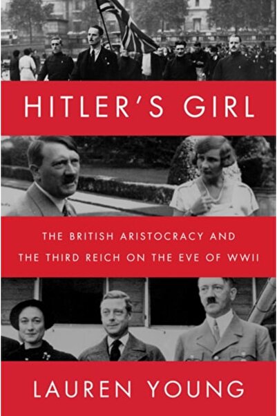 Book Boss Hitler's Girl: The British Aristocracy And The Third Reich On The E...