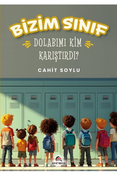 Ekinoks BİZİM SINIF DOLABIMI KİM KARIŞTIRDI?