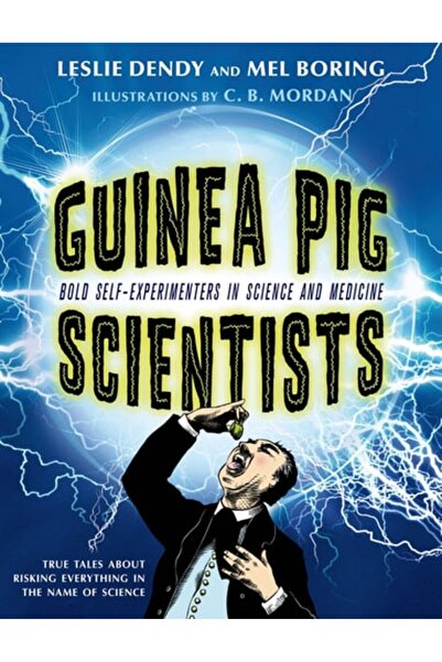 Book Boss علماء خنازير غينيا: مجرّبون جريئون على أنفسهم في العلوم والطب