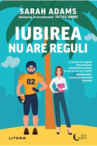 Editura Litera Iubirea nu are reguli, Sarah Adams