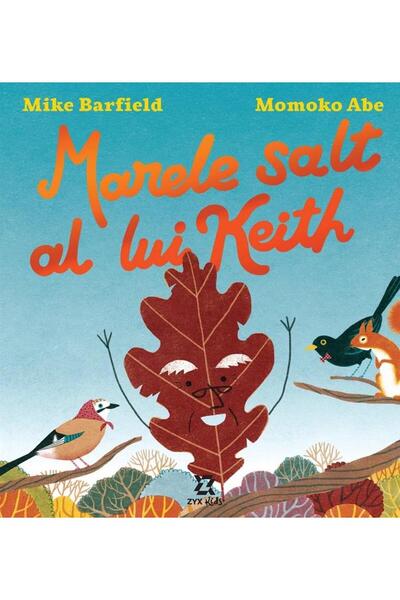 Editura ZYX Books Marele salt al lui Keith, Mike Barfield