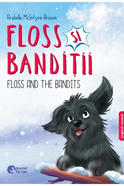 Booklet Fiction Floss și bandiții. Floss și bandiții (Ediția b)
