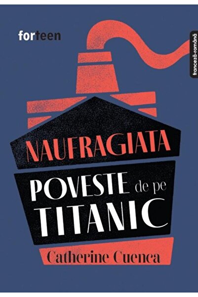 Booklet Fiction Naufragiata. Poveste de pe Titanic. Editie bilingv