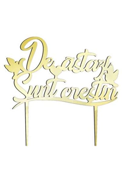 Decoratiuni Dulci Topper tort de Botez, De astazi sunt crestina - Auriu oglinda