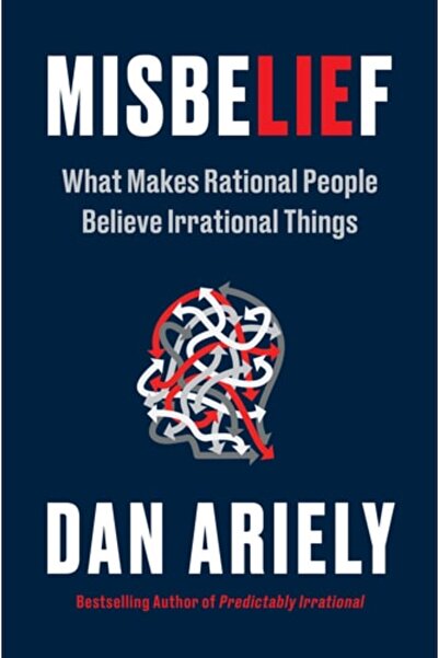 Book Boss Misbelief: What Makes Rational People Believe Irrational Things