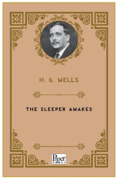 PAPER BOOKS The Sleeper Awakes / H. G. Wells / / 9786258507805