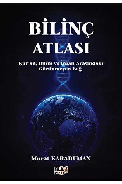 Tilki Kitap Bilinç Atlası: Kur`an, Bilim ve İnsan Arasındaki Görünmeyen Bağ