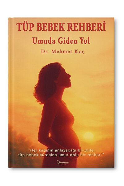 İkinci Adam Yayınları TÜP BEBEK REHBERİ - MEHMET KOÇ