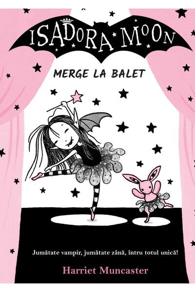 Editura Curtea Veche Isadora Moon merge la balet, autor Harriet Muncaster