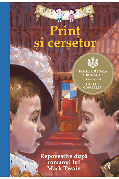 Editura Curtea Veche The Prince and the Pauper, author Kathleen Olmstead, Mar...