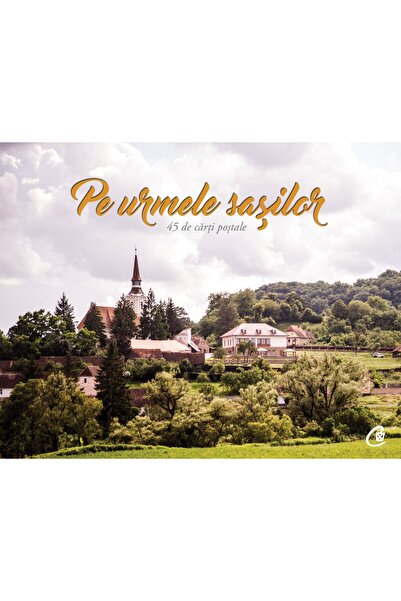 Editura Curtea Veche Pe urmele sașilor, autor Barna Némethi