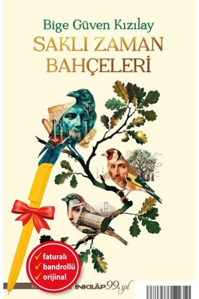İnkılap Kitabevi Alfa Kalem Saklı Zaman Bahçeleri (Bige Güven Kızılay) YENİ R...