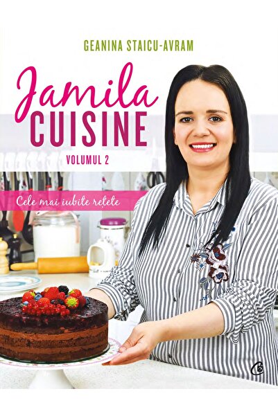Editura Curtea Veche Jamila Cuisine vol. II, autor Geanina Staicu-Avram