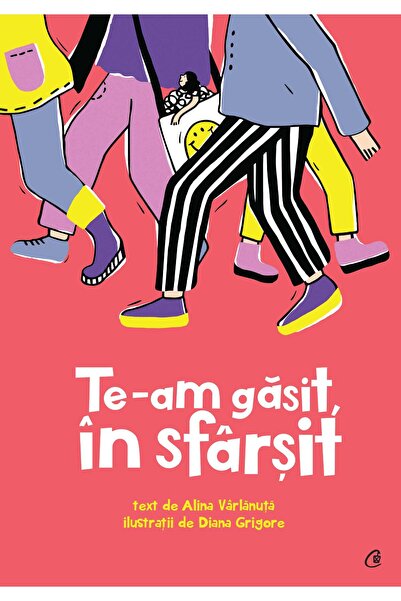 Editura Curtea Veche Te-am găsit, în sfârșit, autor Diana Grigore,Alina Vârlă...
