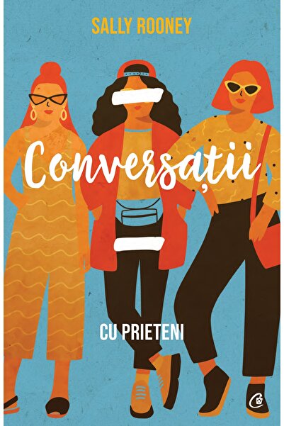 Editura Curtea Veche Συζητήσεις με φίλους, συγγραφέας Sally Rooney