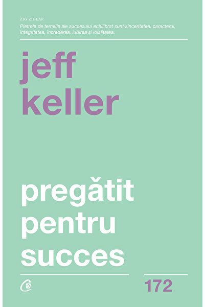Editura Curtea Veche Προετοιμασμένοι για την επιτυχία, συγγραφέας Τζεφ Κέλερ