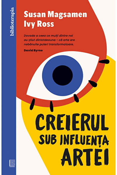 Editura Curtea Veche Creierul sub influența artei, autor Susan Magsamen,Ivy Ross