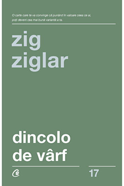 Editura Curtea Veche Beyond the Peak, author Zig Ziglar