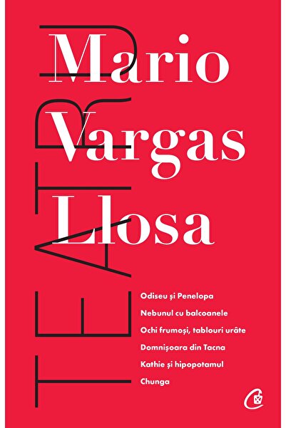 Editura Curtea Veche Theatre, author Mario Vargas Llosa