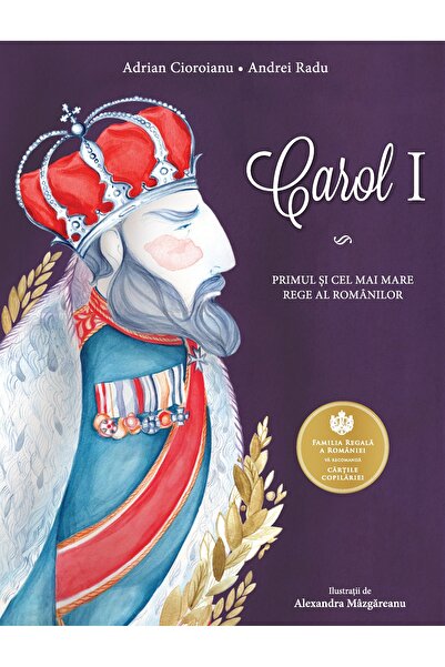 Editura Curtea Veche Carol I, autor Adrian Cioroianu,Andrei Radu,Alexandra Mâ...