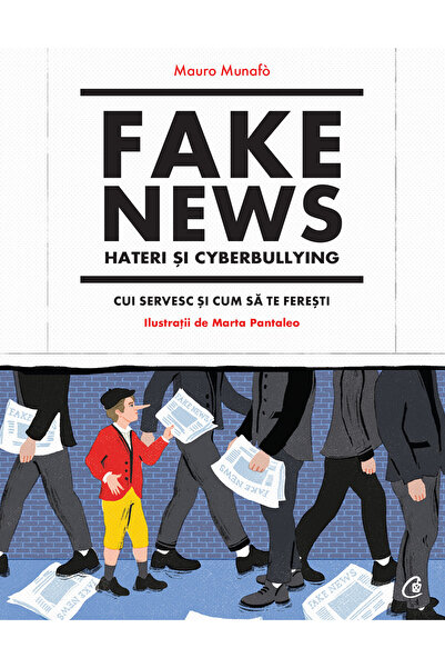 Editura Curtea Veche Fake news, haters and cyberbullying, author Mauro Munafò...