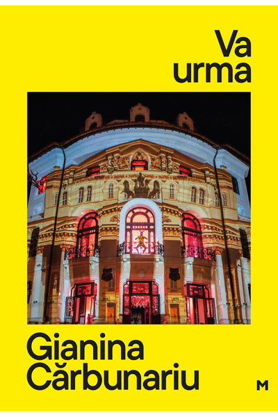 Editura Curtea Veche Va urma, autor Gianina Cărbunariu