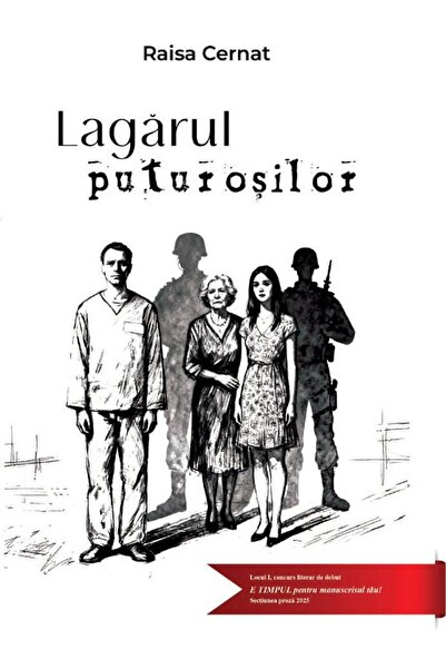 Editura Revistei Timpul The Stinky Camp, Raisa Cernat