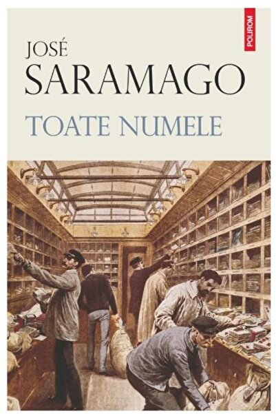 Editura Polirom All the names, José Saramago