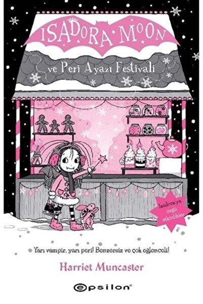 Epsilon Yayınevi Isadora Moon ve Peri Ayazı Festivali
