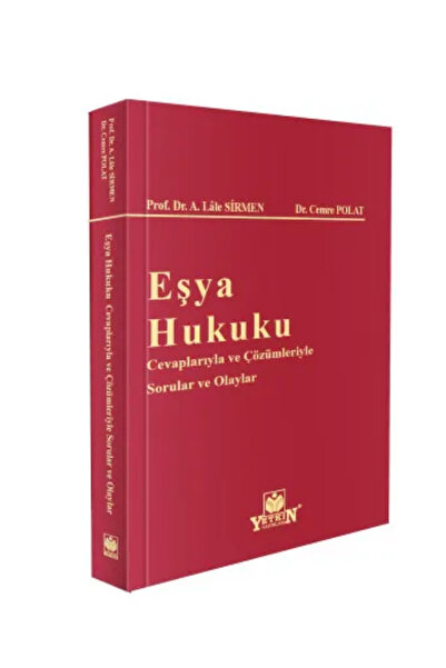 Yetkin Yayınları Eşya Hukuku Cevaplarıyla ve Çözümleriyle Sorular ve Olaylar ...